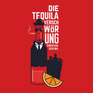 Die Tequila-Verschwörung