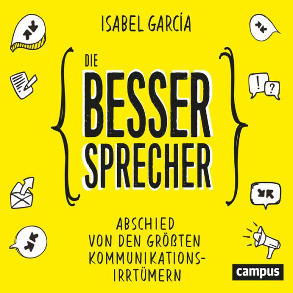 Die Bessersprecher: Abschied von den größten Kommunikationsirrtümern (Abridged)