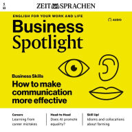 Business-Englisch lernen Audio - Effizeintere Kommunikation: Business Spotlight Audio 05/2022 - How to make communication more effective