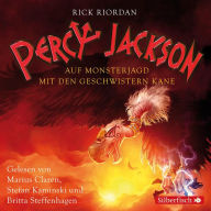 Percy Jackson - Auf Monsterjagd mit den Geschwistern Kane (Abridged)