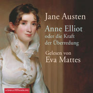 Anne Elliot: oder die Kraft der Überredung (Abridged)