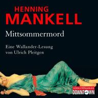 Mittsommermord (Ein Kurt-Wallander-Krimi 8) (Abridged)