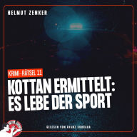 Kottan ermittelt: Es lebe der Sport: Krimi-Rätsel 11