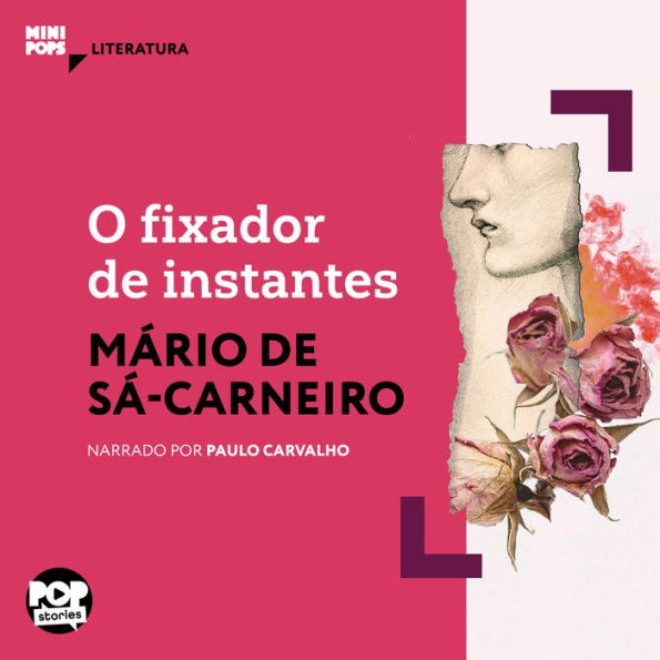 O fixador de instantes: Literatura (Abridged)