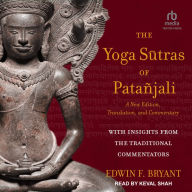 The Yoga S¿tras of Patañjali: A New Edition, Translation, and Commentary