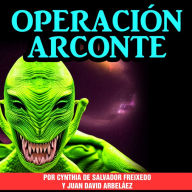 Operación Arconte (Abridged)