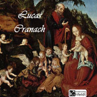 Lucas Cranach (Abridged)