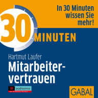 30 Minuten Mitarbeitervertrauen