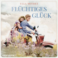 Flüchtiges Glück