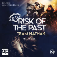 Team Nathan: RISK OF THE PAST