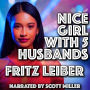 Nice Girl with 5 Husbands