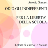 Odio gli indifferenti - Per la libertà della scuola