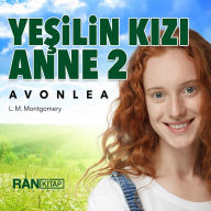 Ye¿ilin K¿z¿ Anne 2 - Avonlea