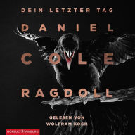 Ragdoll - Dein letzter Tag (Ein New-Scotland-Yard-Thriller 1) (Abridged)