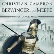 Der lange Krieg: Bezwinger der Meere