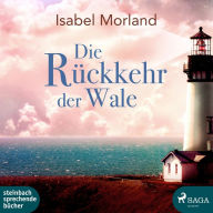 Die Rückkehr der Wale (Ungekürzt)