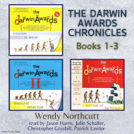 The Darwin Awards Chronicles, Books 1 -3