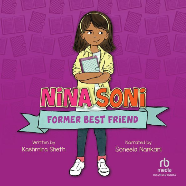 Nina Soni, Former Best Friend