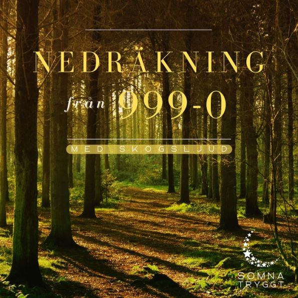 Nedräkning från 999-0: Skogsljud