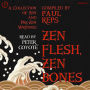 Zen Flesh, Zen Bones: A Collection of Zen and Pre-Zen Writings (Abridged)