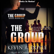 GROUP by Kevin R. Doyle, THE (The Group Series, Book 1)