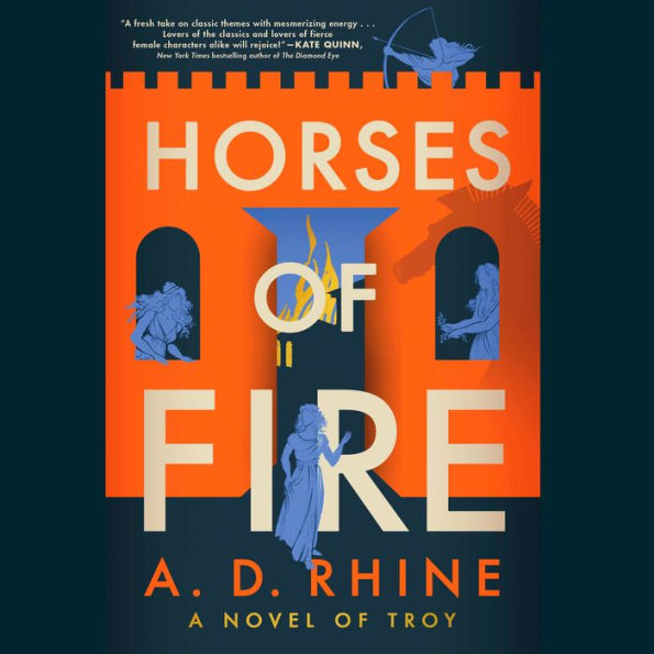 Horses of Fire: A Novel of Troy