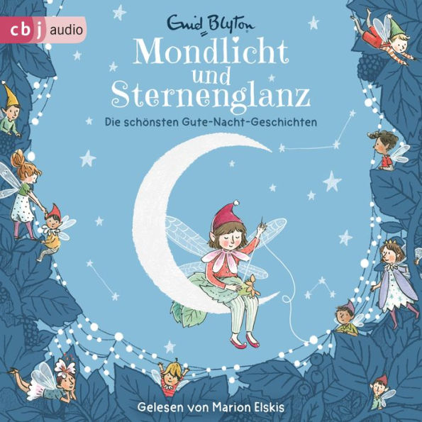 Mondlicht und Sternenglanz - Die schönsten Gute-Nacht-Geschichten (Abridged)