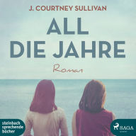 All die Jahre: Roman