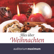 Alles über Weihnachten (Ungekürzt)