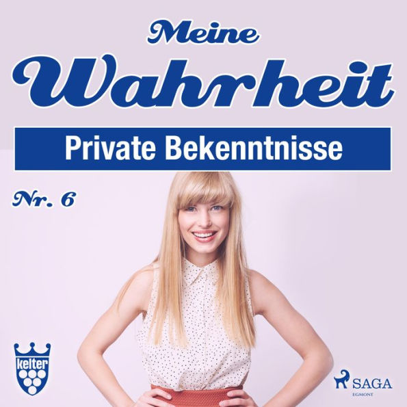 Meine Wahrheit, Private Bekenntnisse 6