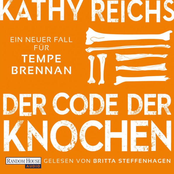 Der Code der Knochen: Ein neuer Fall für Tempe Brennan