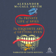 The Private Life of Spies and The Exquisite Art of Getting Even: Stories of Espionage and Revenge