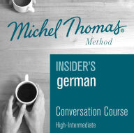 Insider's German (Michel Thomas Method) audiobook - Full course: Learn German with the Michel Thomas Method