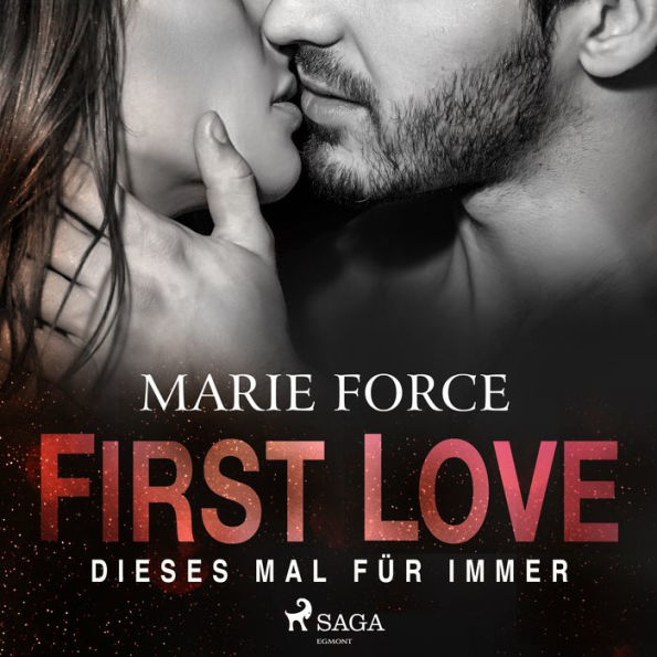 First Love - Dieses Mal für immer