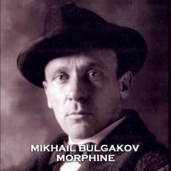 Morphine: This story is perhaps the greatest depiction and description in literature of the human psyche going through addiction