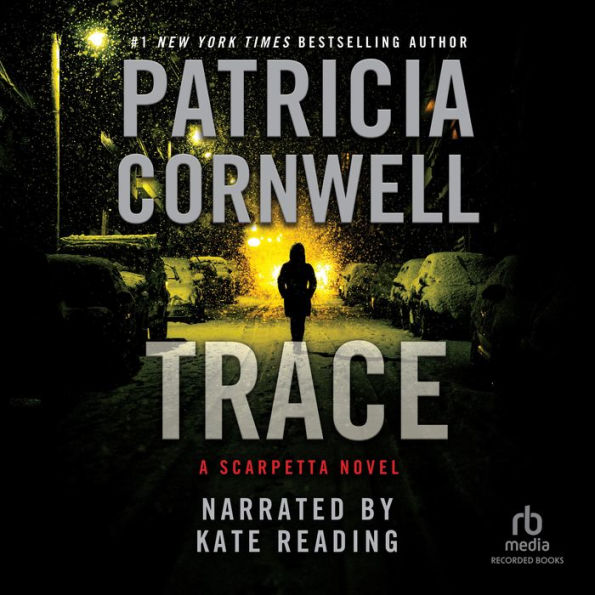 Trace (Kay Scarpetta Series #13)