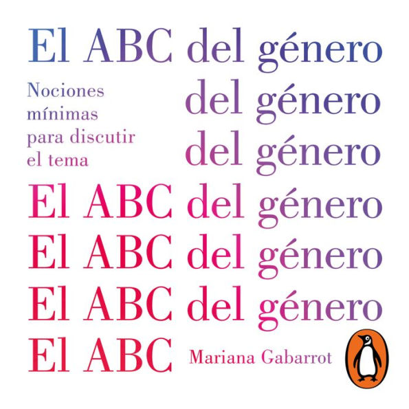 El ABC del género: Nociones mínimas para discutir el tema