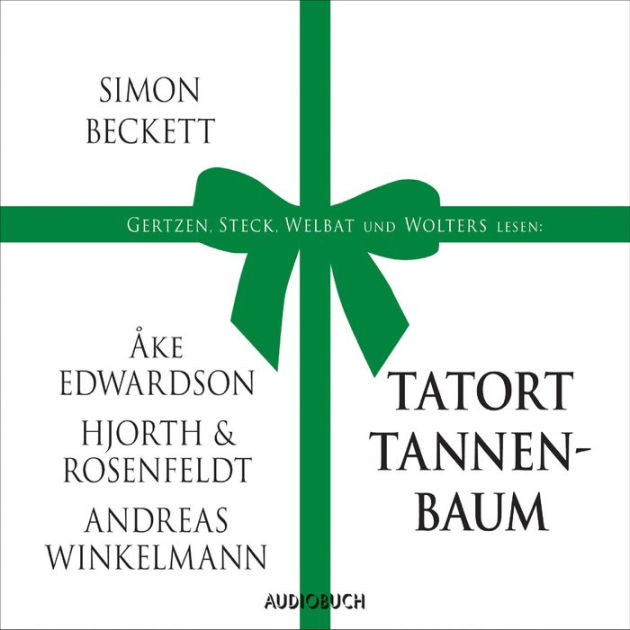 Tatort Tannenbaum (Abridged) by Simon Beckett, Åke Edwardson, Andreas