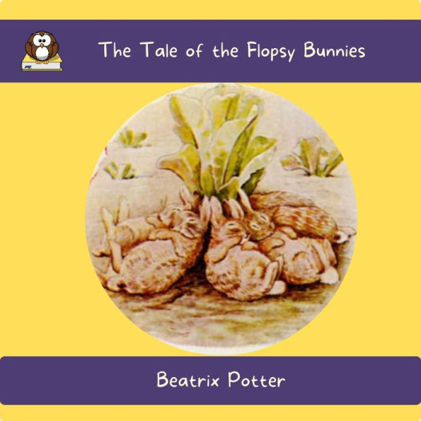 The Tale of the Flopsy Bunnies