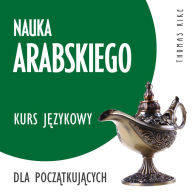 Nauka arabskiego (kurs j¿zykowy dla pocz¿tkuj¿cych)