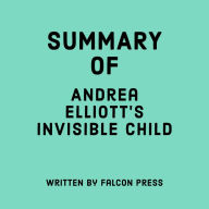Summary of Andrea Elliott's Invisible Child