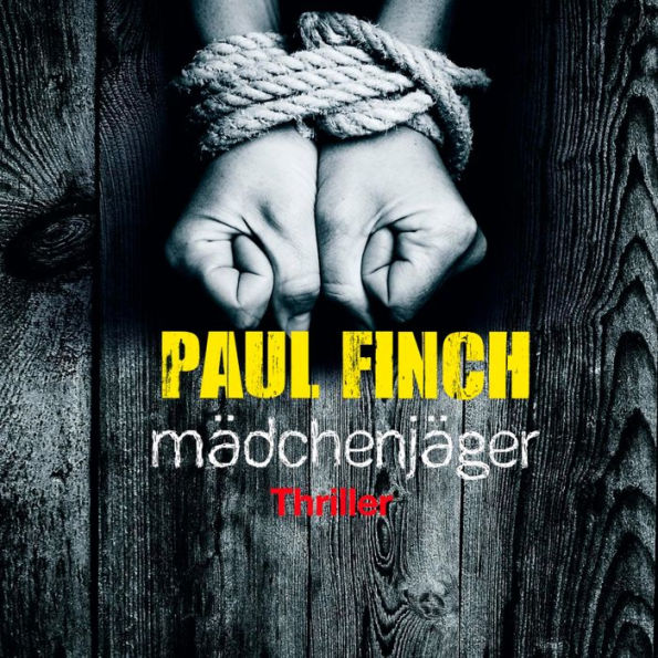 Mädchenjäger (Mark-Heckenburg-Reihe 1): Thriller