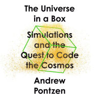 The Universe in a Box: Simulations and the Quest to Code the Cosmos