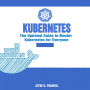 Kubernetes: The Updated Guide to Master Kubernetes for Everyone