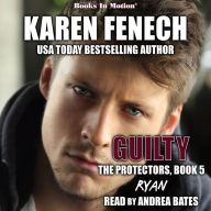 GUILTY by Karen Fenech (The Protectors Book 5)