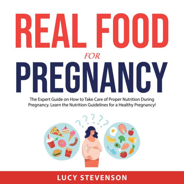 Proper Nutrition and Pregnancy