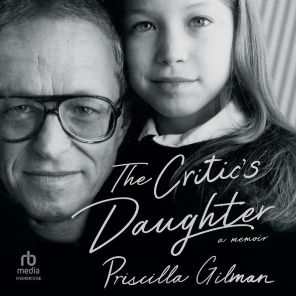 The Critic's Daughter: A Memoir