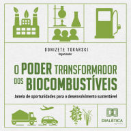 O Poder transformador dos Biocombustíveis: janela de oportunidades para o desenvolvimento sustentável (Abridged)