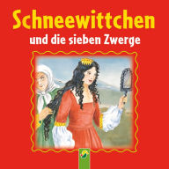 Schneewittchen: Ein Märchen der Brüder Grimm