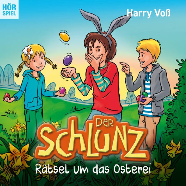 Der Schlunz: Rätsel um das Osterei (Abridged)